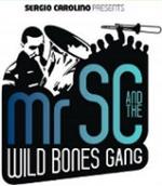 Mr. SC and The Wild Bones Gang
