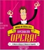 Música na Escola 2016 - Operação Ópera!